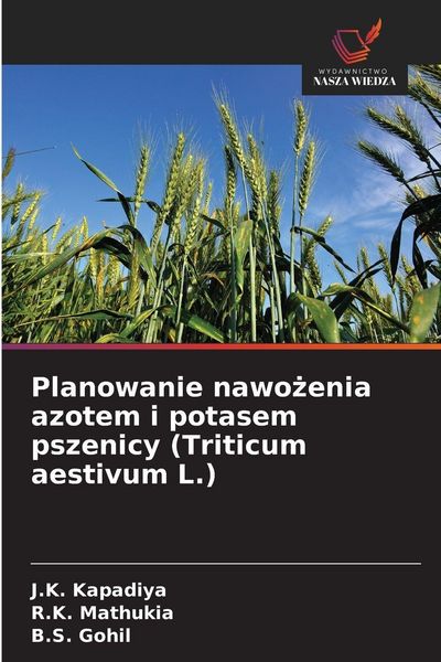 Produktbild: Planowanie nawo&iquest;enia azotem i potasem pszenicy (Triticum aestivum L.)