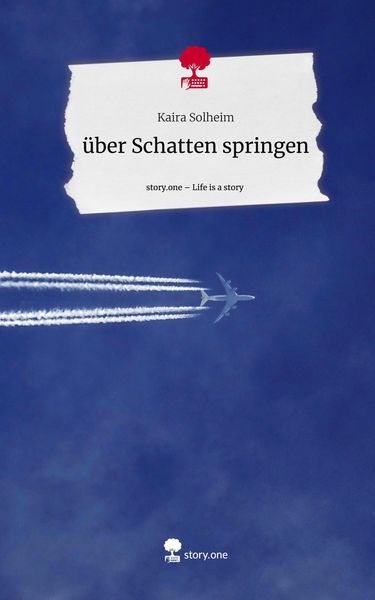 Produktbild: &Uuml;ber Schatten springen. Life is a Story - story.one