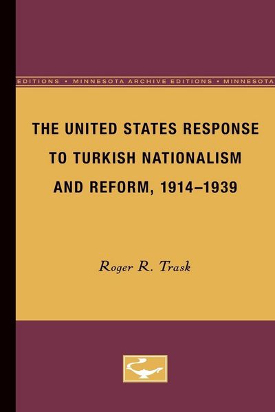 Produktbild: The United States Response to Turkish Nationalism and Reform, 1914-1939