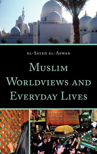 Produktbild: Muslim Worldviews and Everyday Lives
