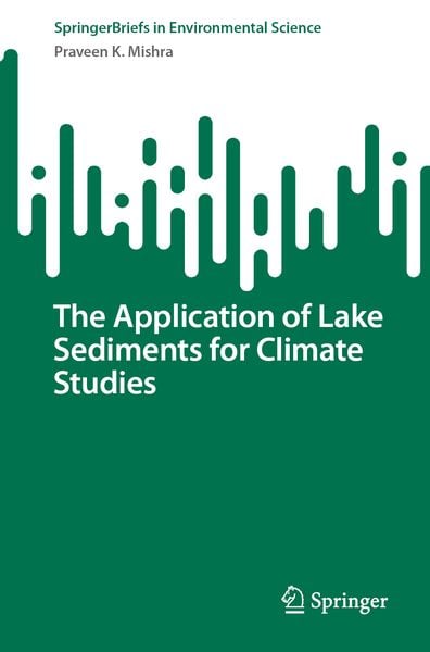 Produktbild: The Application of Lake Sediments for Climate Studies