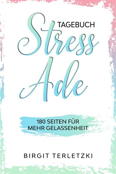 Produktbild: Tagebuch Stress ade