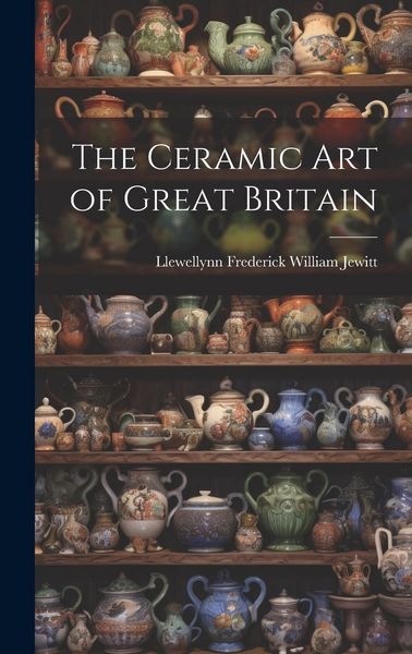 Produktbild: The Ceramic Art of Great Britain