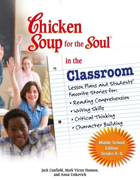 Produktbild: Chicken Soup for the Soul in the Classroom Middle School Edition: Grades 6-8