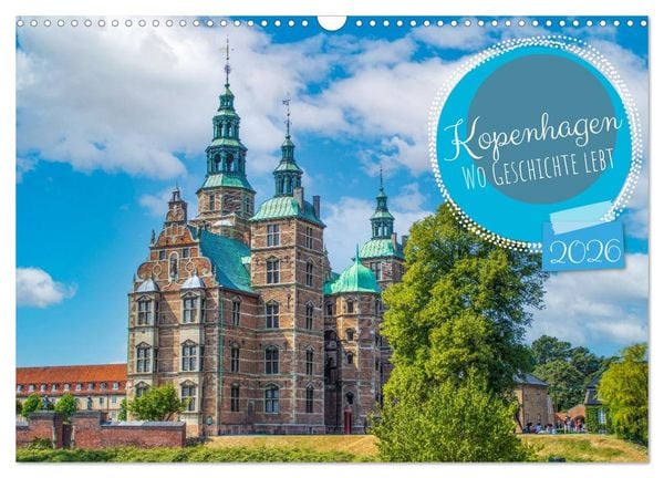 Produktbild: Kopenhagen &ndash; Wo Geschichte lebt (Wandkalender 2026 DIN A3 quer), CALVENDO Monatskalender