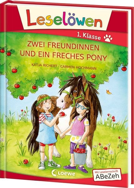 Leselöwen 1. Klasse - Zwei Freundinnen und ein freches Pony (Großbuchstabenausgabe), Gebundene Ausgabe von Katja Richert, Loewe, 978-3-7855-8702-7