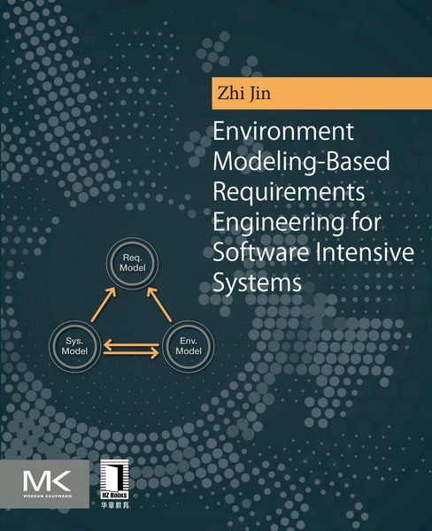 Produktbild: Environment Modeling-Based Requirements Engineering for Software Intensive Systems