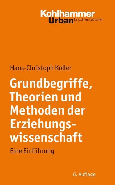 Produktbild: Grundbegriffe, Theorien und Methoden der Erziehungswissenschaft
