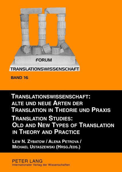 Produktbild: Translationswissenschaft: Alte und neue Arten der Translation in Theorie und Praxis / Translation Studies: Old and New Types of Translation in Theory and Practice