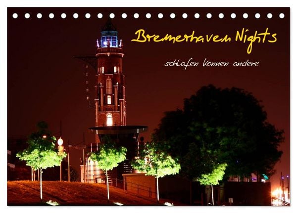 Produktbild: Bremerhaven Nights (Tischkalender 2026 DIN A5 quer), CALVENDO Monatskalender