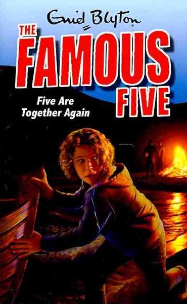 Hachette Books Ireland Blyton, E: Famous Five: Five Are Together Again