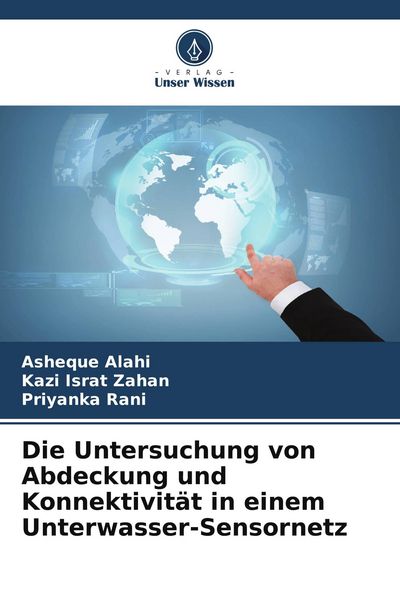 Produktbild: Die Untersuchung von Abdeckung und Konnektivit&auml;t in einem Unterwasser-Sensornetz