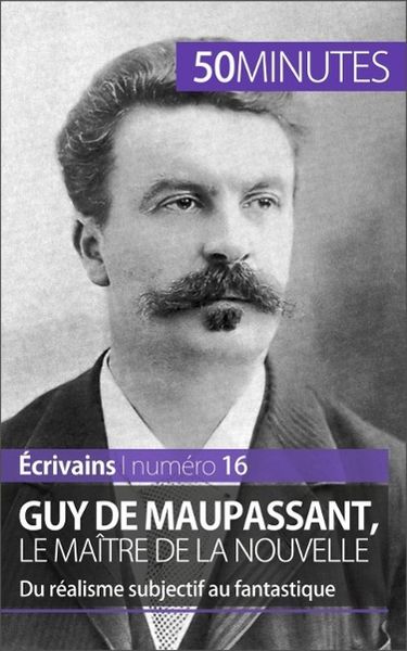 Produktbild: Guy de Maupassant, le ma&icirc;tre de la nouvelle