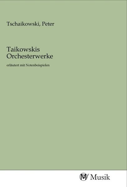 Produktbild: Taikowskis Orchesterwerke
