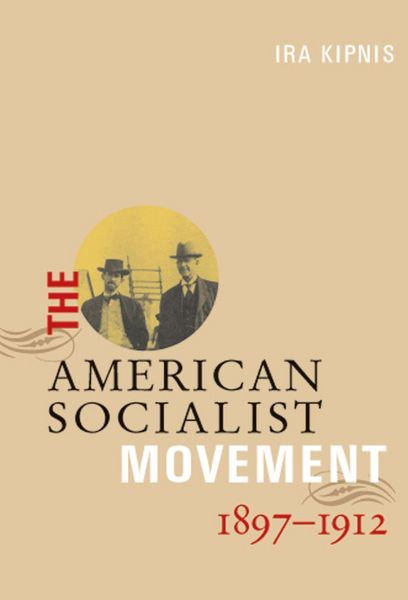 Produktbild: The American Socialist Movement 1897-1912