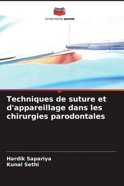 Produktbild: Techniques de suture et d'appareillage dans les chirurgies parodontales