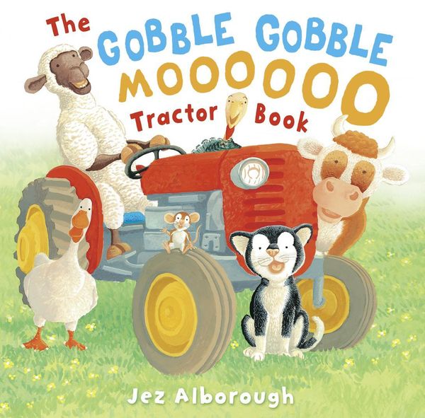 Produktbild: Alborough, J: The Gobble Gobble Moooooo Tractor Book