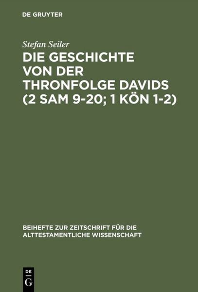 Produktbild: Die Geschichte von der Thronfolge Davids (2 Sam 9-20; 1 K&ouml;n 1-2)