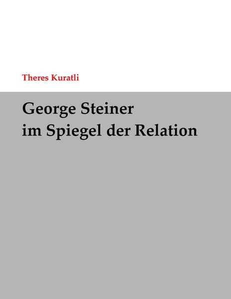 Produktbild: George Steiner im Spiegel der Relation