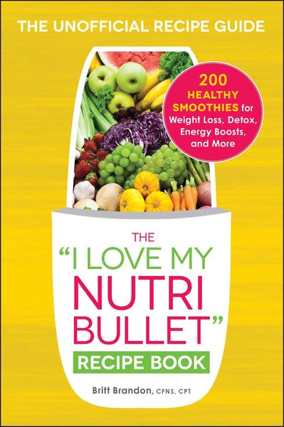 Produktbild: The I Love My Nutribullet Recipe Book