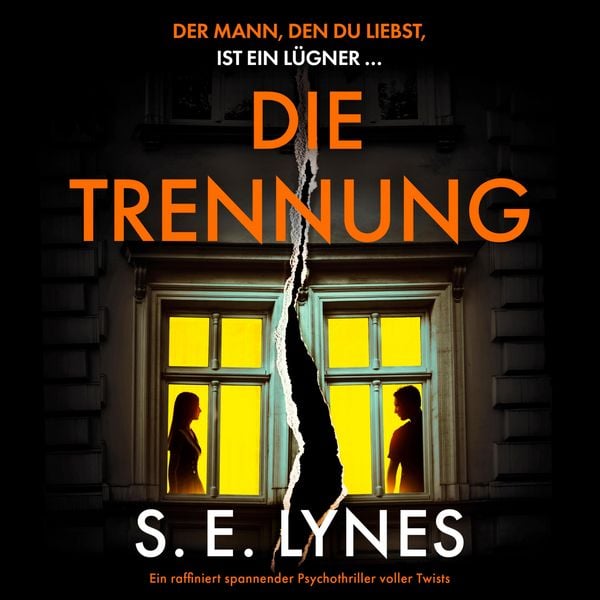 Die Trennung - S. E. Lynes, Audio, 9781836189268