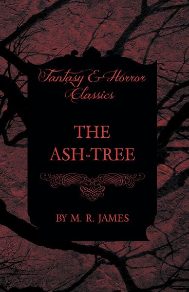 Produktbild: The Ash-Tree (Fantasy and Horror Classics)