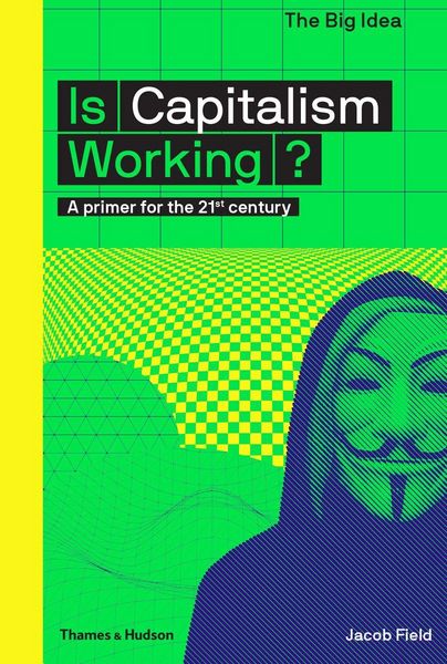 Produktbild: Is Capitalism Working? (the Big Idea Series)