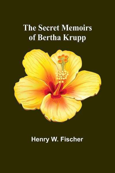 Produktbild: The Secret Memoirs of Bertha Krupp