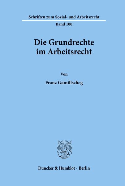 Produktbild: Die Grundrechte im Arbeitsrecht.