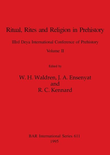 Produktbild: Ritual, Rites and Religion in Prehistory, Volume II