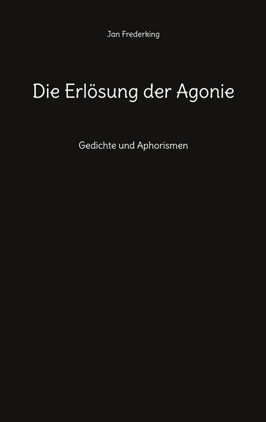 Produktbild: Die Erl&ouml;sung der Agonie