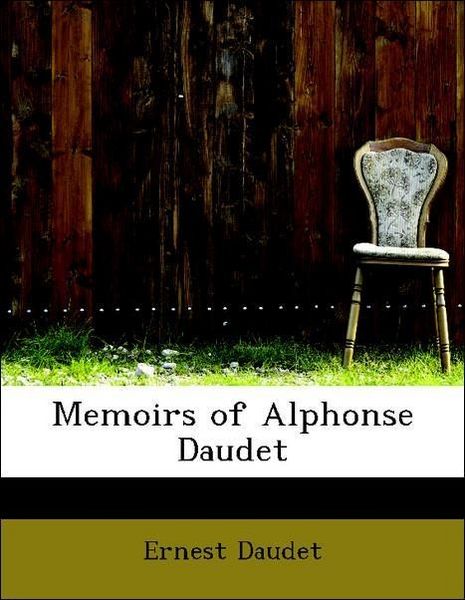 Produktbild: Daudet, E: Memoirs of Alphonse Daudet