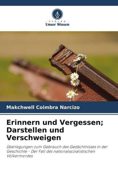 Produktbild: Erinnern und Vergessen; Darstellen und Verschweigen