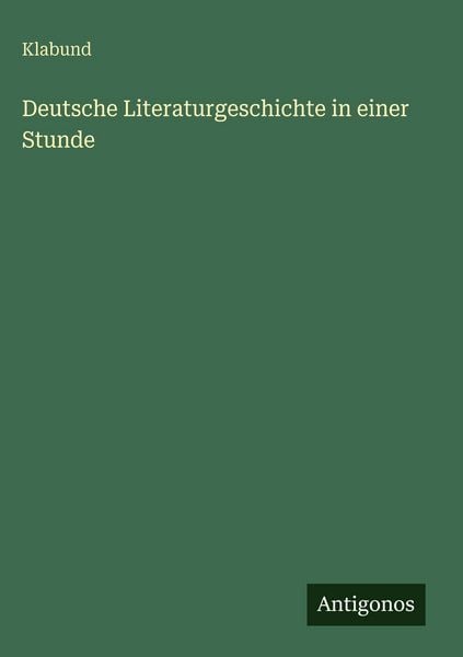Produktbild: Deutsche Literaturgeschichte in einer Stunde