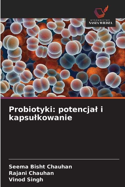 Produktbild: Probiotyki: potencja&iquest; i kapsu&iquest;kowanie