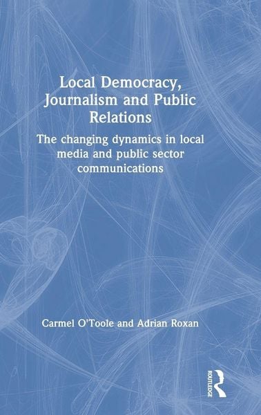 Produktbild: Local Democracy, Journalism and Public Relations