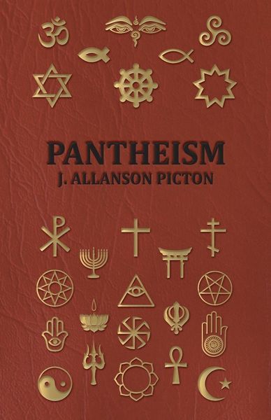 Pantheism - Its Story and Significance, Taschenbuch von J. Allanson Picton, Hesperides Press, 9781406702996