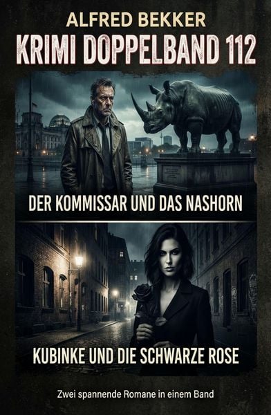 Produktbild: Krimi Doppelband 112 - Der Kommissar und das Nashorn / Kubinke und die schwarze Rose
