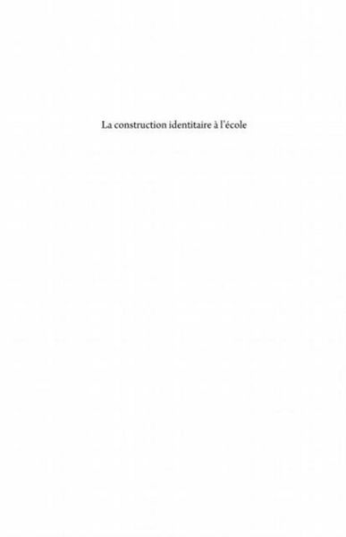 Produktbild: La construction identitaire A l'ecole : Perspectives linguis