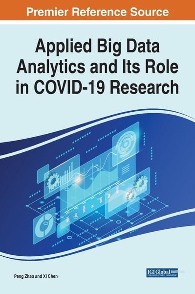 Produktbild: Applied Big Data Analytics and Its Role in COVID-19 Research