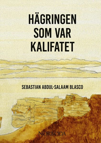 Produktbild: H&auml;gringen som var kalifatet