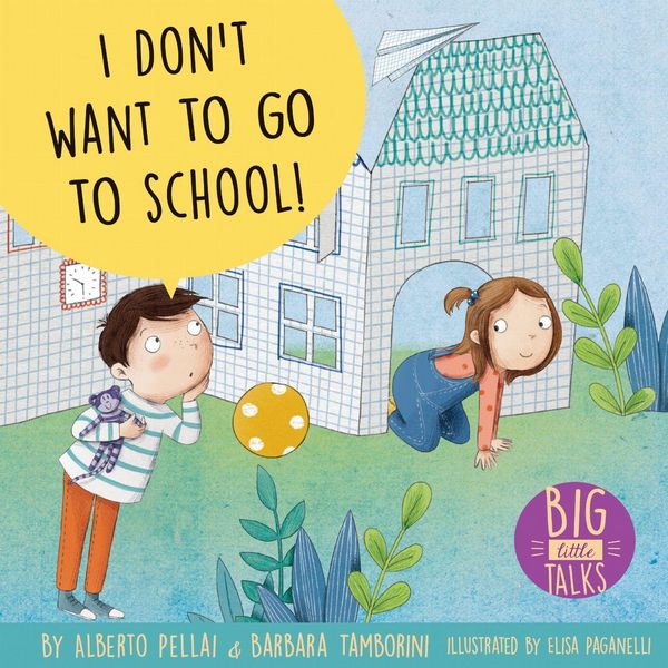 Produktbild: I Don't Want to Go to School!