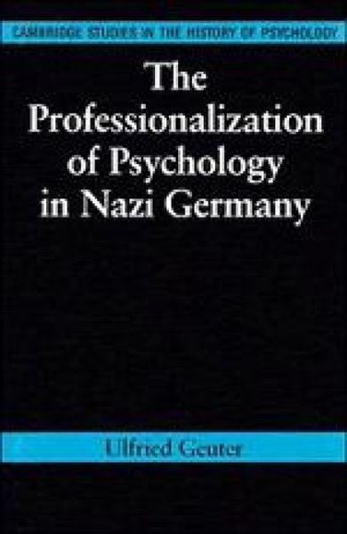 Produktbild: The Professionalization of Psychology in Nazi Germany