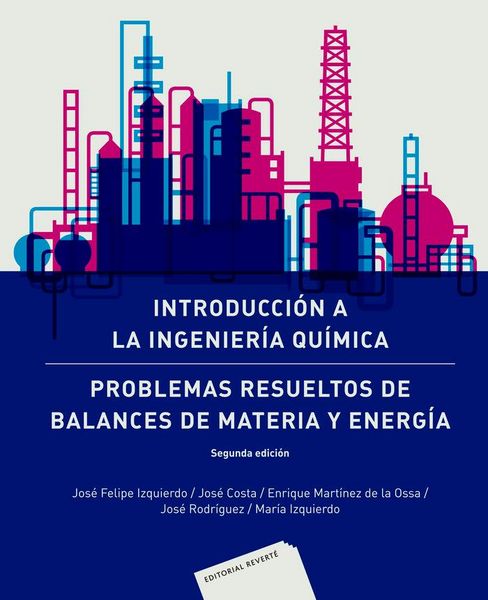Produktbild: Introducci&oacute;n a la Ingenier&iacute;a Qu&iacute;mica: Problemas resueltos de Balances de Materia y Energ&iacute;a