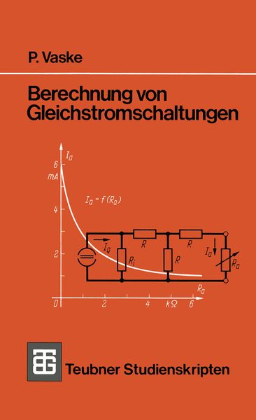Berechnung von Gleichstromschaltungen, Taschenbuch von Paul Vaske, Vieweg & Teubner, 9783519400509