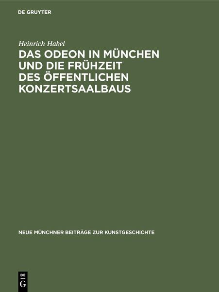 Produktbild: Das Odeon in M&uuml;nchen und die Fr&uuml;hzeit des &ouml;ffentlichen Konzertsaalbaus