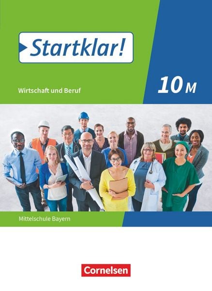 Produktbild: Startklar! - Wirtschaft und Beruf - Mittelschule Bayern - Ausgabe ab 2017 - 10. Jahrgangsstufe