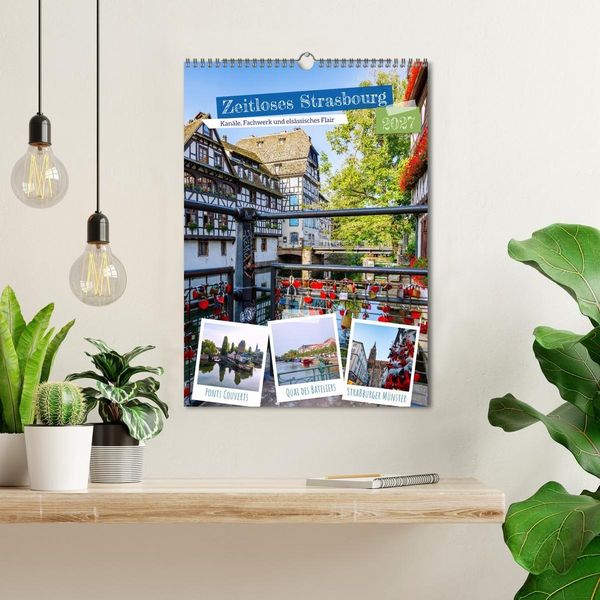 Produktbild: Zeitloses Strasbourg. Kan&auml;le, Fachwerk und els&auml;ssisches Flair (Wandkalender 2027 DIN A3 hoch), CALVENDO Monatskalender