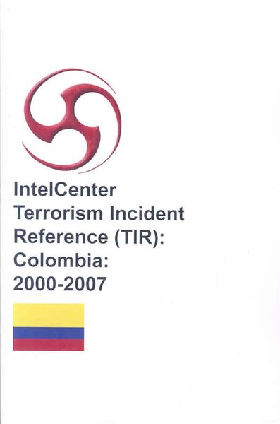 Produktbild: Intelcenter Terrorism Incident Reference Colombia 2000-2007