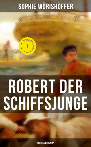 Produktbild: Robert der Schiffsjunge (Abenteuerroman)